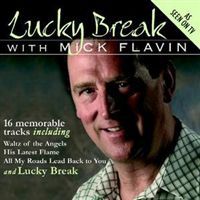 Mick Flavin - Lucky Break